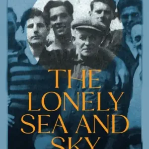 The Lonely Sea and Sky by Dermot Bolger | Vibes & Scribes Fast Shipping
